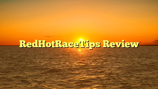 RedHotRaceTips Review