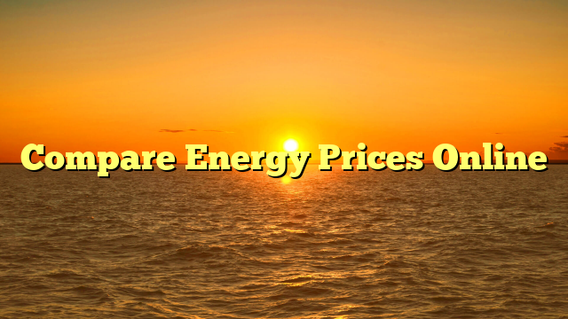 Compare Energy Prices Online